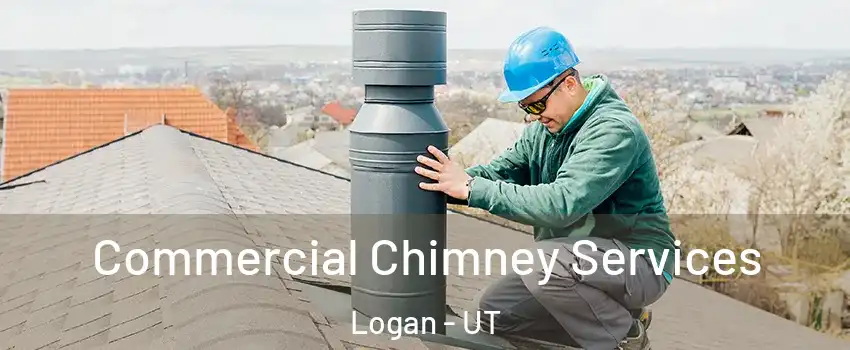  Commercial Chimney Services Logan - UT