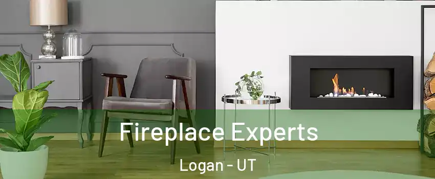  Fireplace Experts Logan - UT