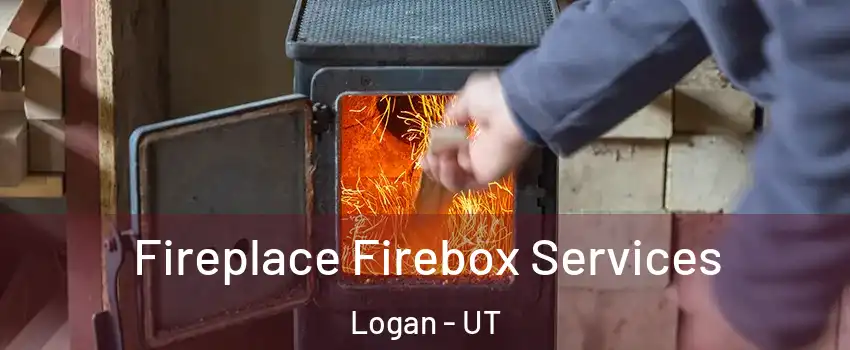  Fireplace Firebox Services Logan - UT