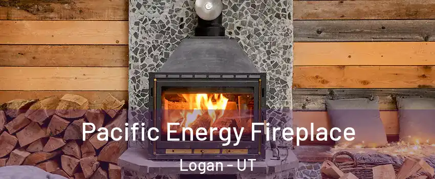  Pacific Energy Fireplace Logan - UT